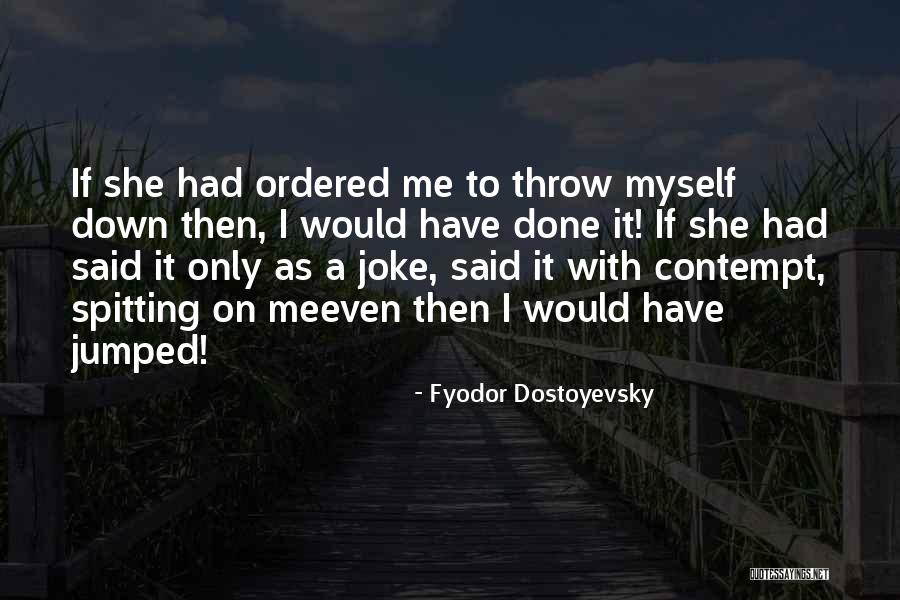 Nanella Ramsay Quotes By Fyodor Dostoyevsky Nanella Ramsay Quotes By Fyodor Dostoyevsky
