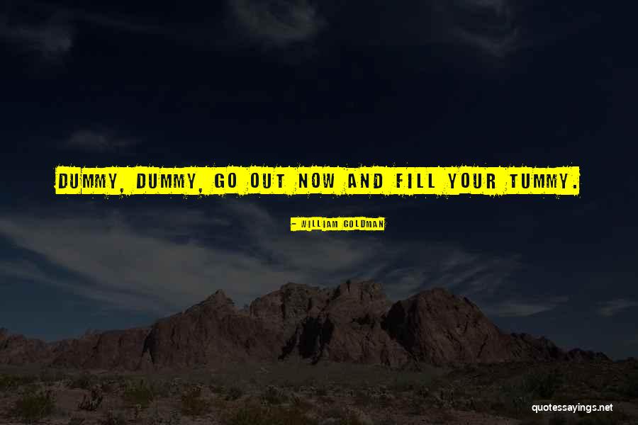 Nang Iinis Quotes By William Goldman Nang Iinis Quotes By William Goldman
