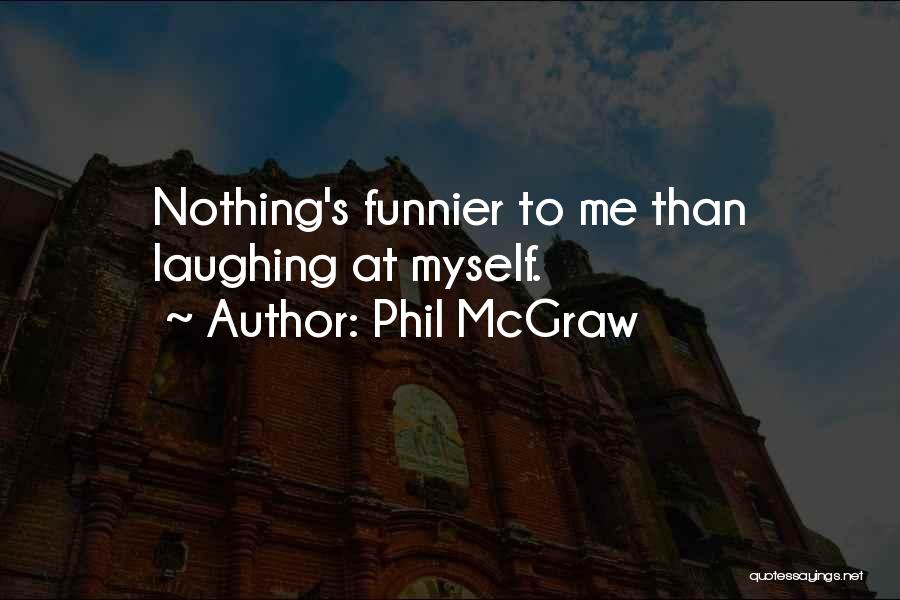 Nanghihinayang English Quotes By Phil McGraw