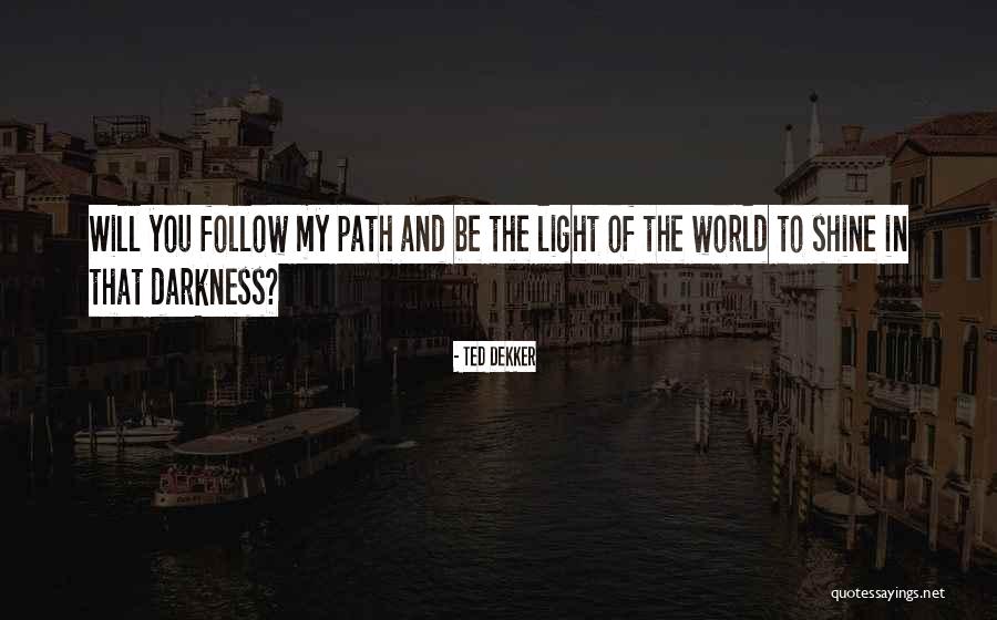 Nangle Ireland Quotes By Ted Dekker Nangle Ireland Quotes By Ted Dekker