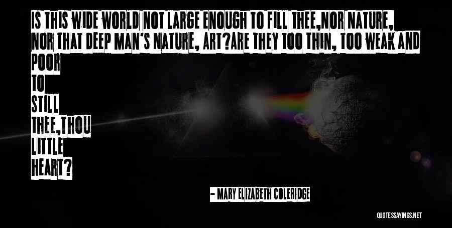 Nangwa Buddhism Quotes By Mary Elizabeth Coleridge Nangwa Buddhism Quotes By Mary Elizabeth Coleridge