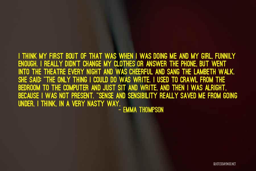 Nangwala Quotes By Emma Thompson Nangwala Quotes By Emma Thompson
