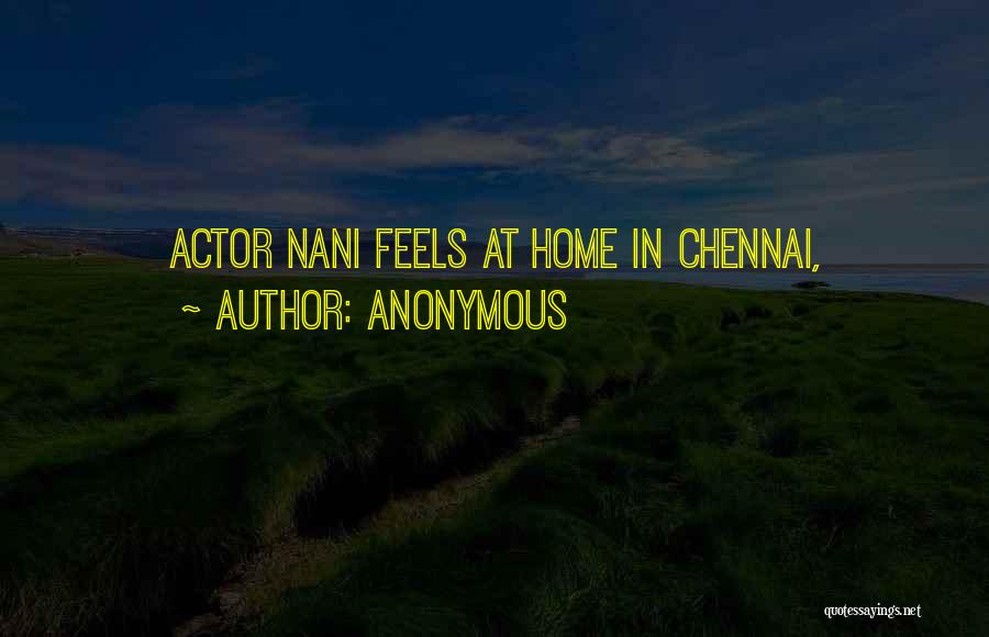 Nani Quotes By Anonymous