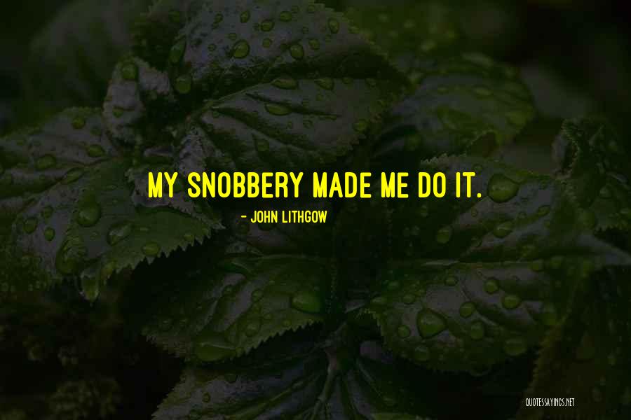 Nanik Posting Quotes By John Lithgow Nanik Posting Quotes By John Lithgow