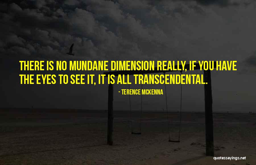 Nankivell Gfr Quotes By Terence McKenna Nankivell Gfr Quotes By Terence McKenna