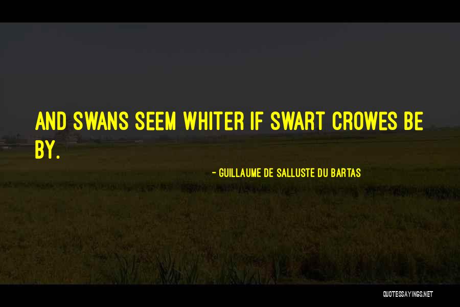 Nanliligaw Quotes By Guillaume De Salluste Du Bartas Nanliligaw Quotes By Guillaume De Salluste Du Bartas