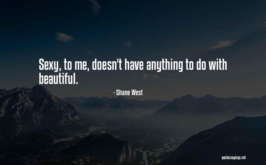 Nannas Nuts Quotes By Shane West Nannas Nuts Quotes By Shane West