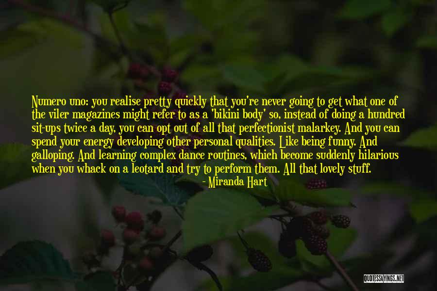 Nanneke Voerman Quotes By Miranda Hart Nanneke Voerman Quotes By Miranda Hart