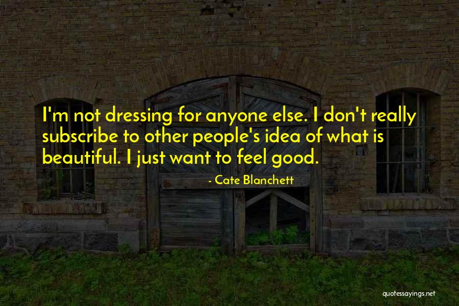 Nannerl Liqueur Quotes By Cate Blanchett Nannerl Liqueur Quotes By Cate Blanchett