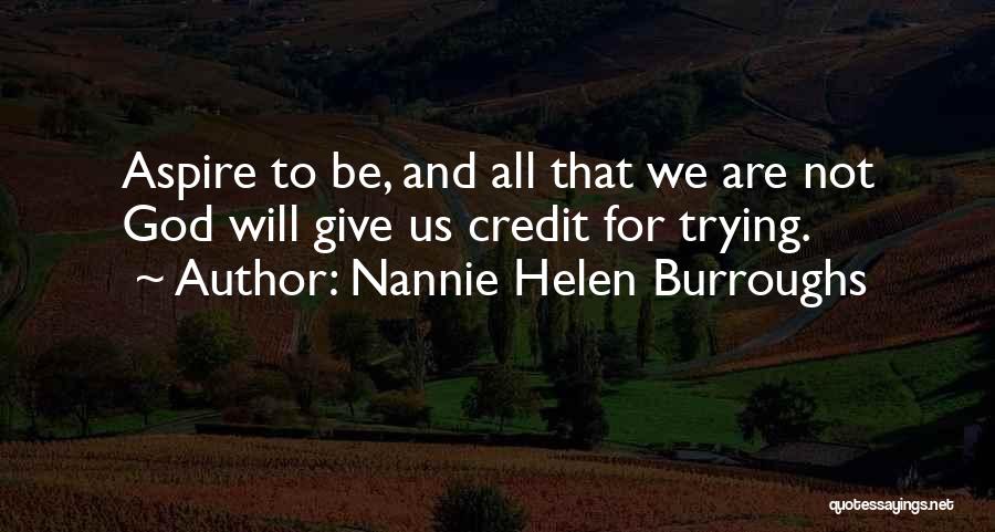 Nannie Burroughs Quotes By Nannie Helen Burroughs