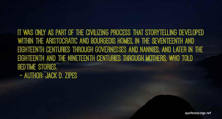 Nannies Quotes By Jack D. Zipes