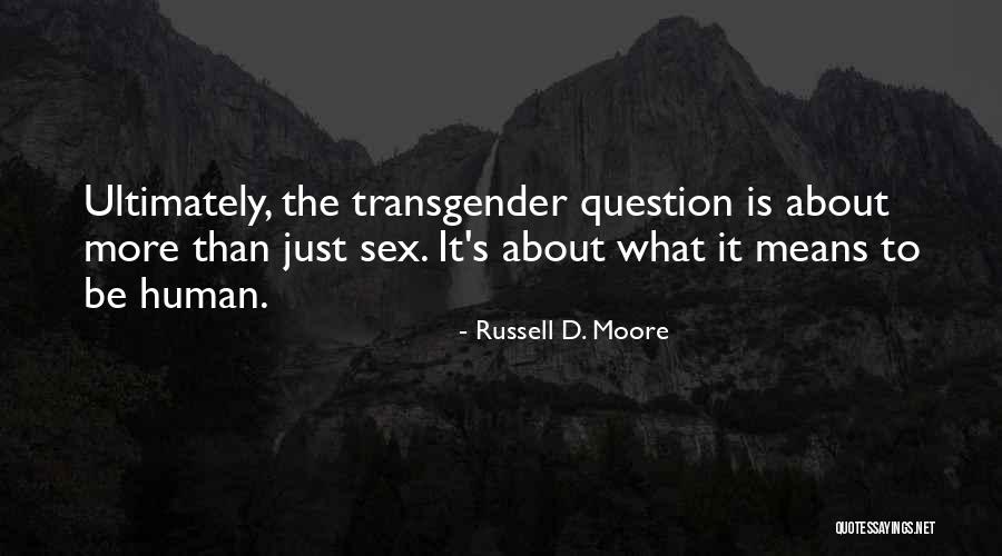 Nannuka Gr Quotes By Russell D. Moore Nannuka Gr Quotes By Russell D. Moore