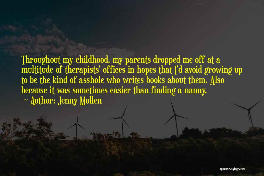 Nanny Quotes By Jenny Mollen