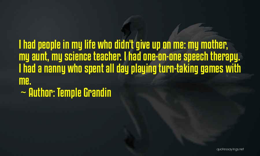 Nanny Quotes By Temple Grandin
