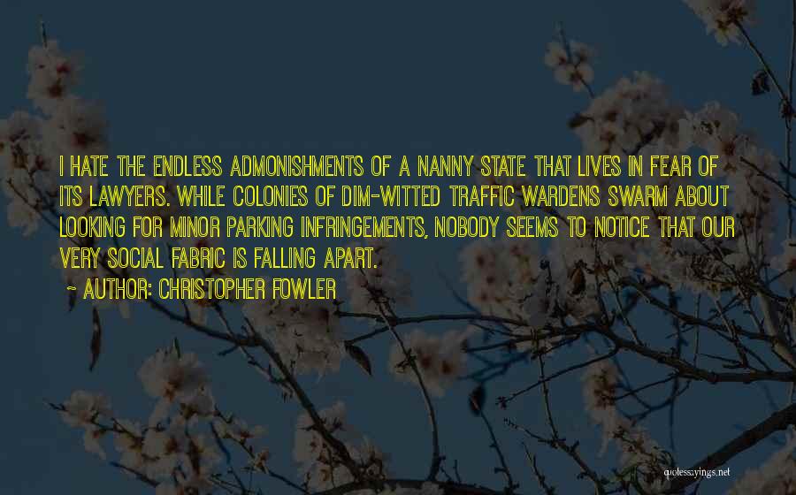 Nanny State Quotes By Christopher Fowler