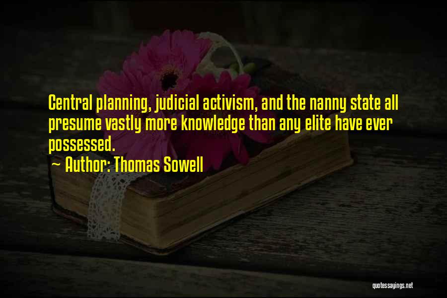 Nanny State Quotes By Thomas Sowell