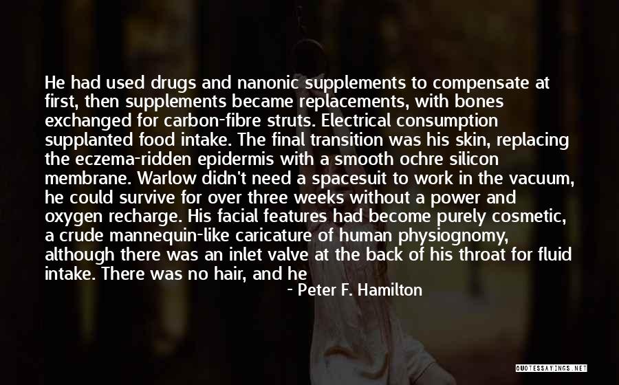Nanonic Quotes By Peter F. Hamilton Nanonic Quotes By Peter F. Hamilton