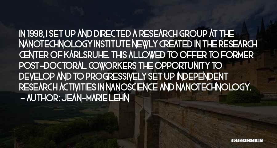 Nanoscience Quotes By Jean-Marie Lehn