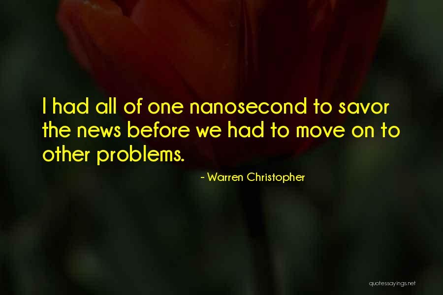 Nanosecond Quotes By Warren Christopher Nanosecond Quotes By Warren Christopher