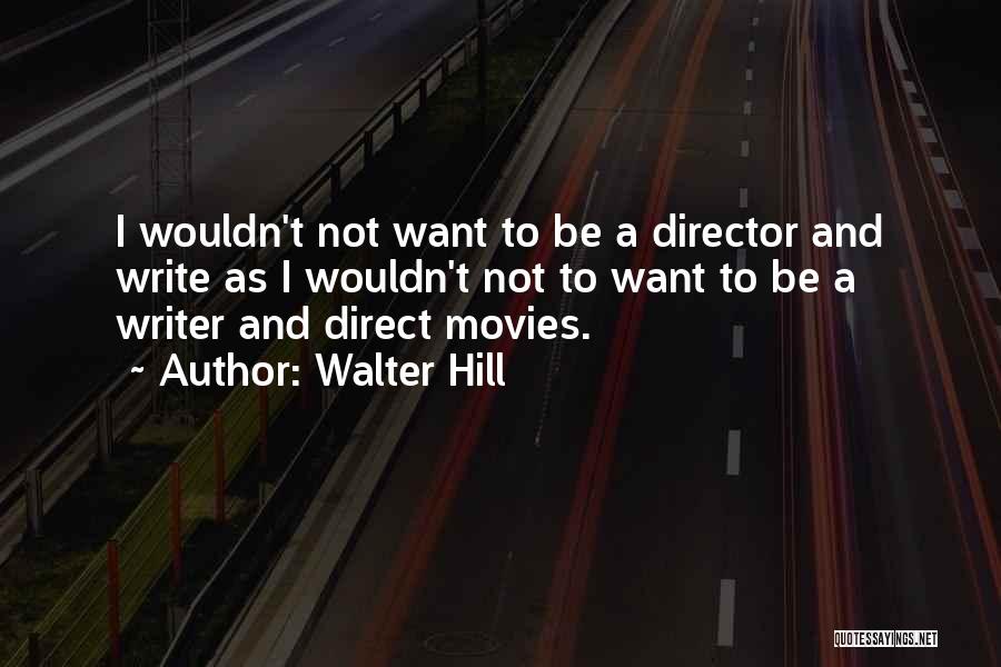 Nanosensors Quotes By Walter Hill