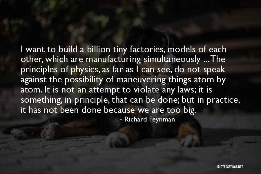 Nanotech Quotes By Richard Feynman Nanotech Quotes By Richard Feynman