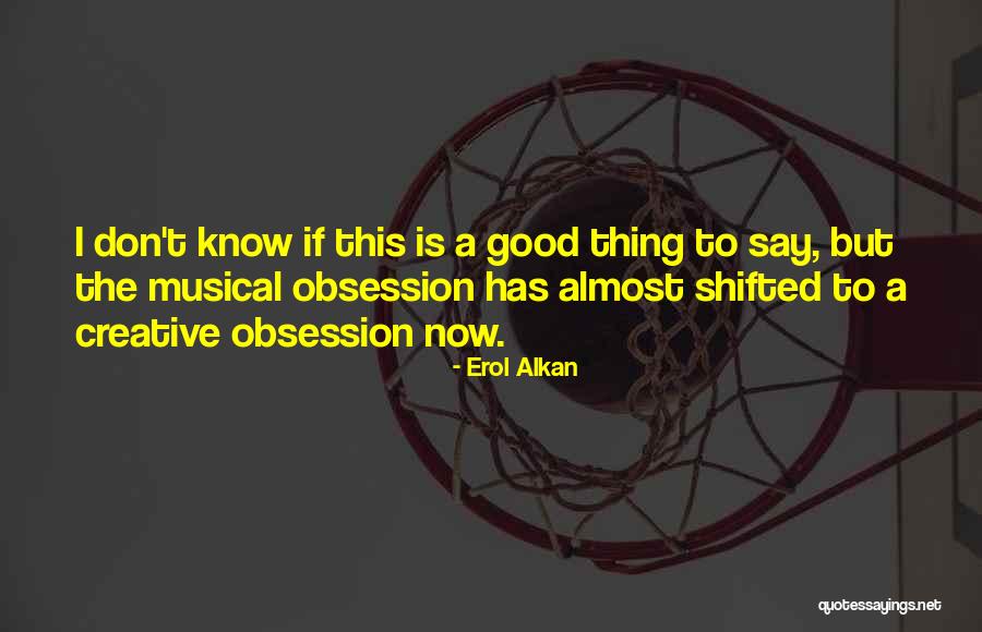 Nanric Promo Quotes By Erol Alkan Nanric Promo Quotes By Erol Alkan