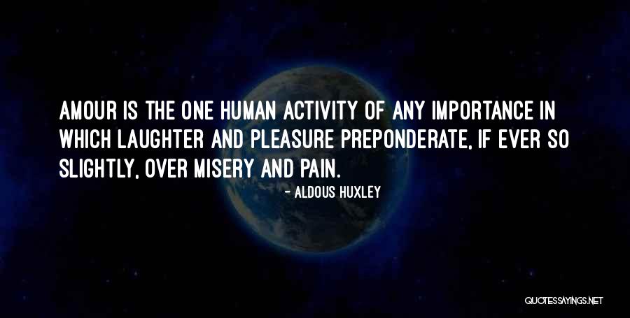 Nanteuil France Quotes By Aldous Huxley Nanteuil France Quotes By Aldous Huxley