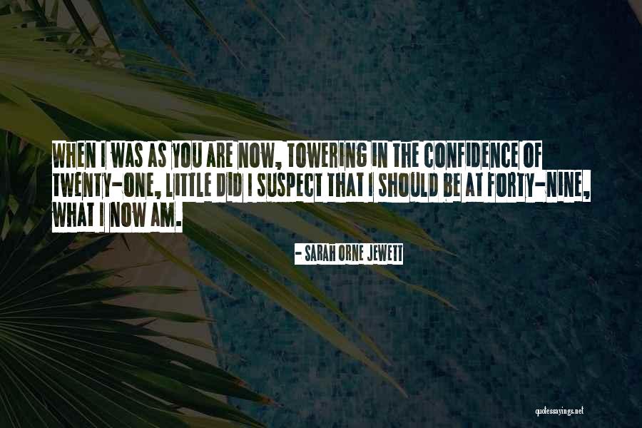 Nantia Quotes By Sarah Orne Jewett Nantia Quotes By Sarah Orne Jewett