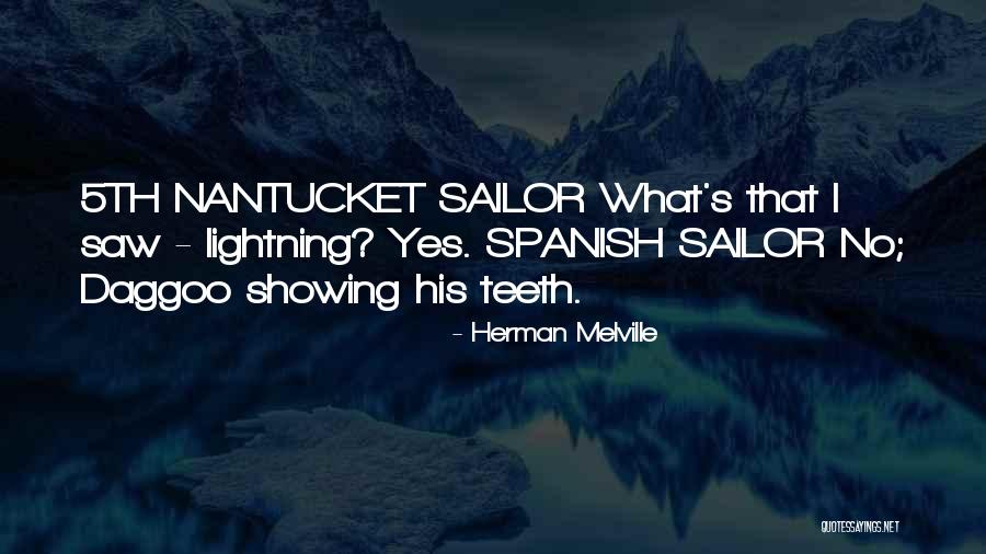 Nantucket Best Quotes By Herman Melville Nantucket Best Quotes By Herman Melville