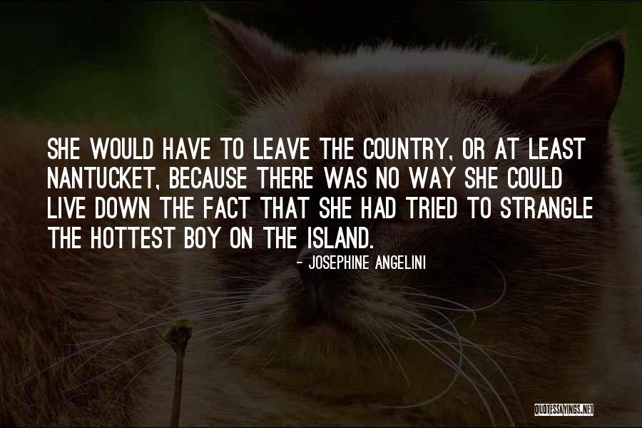 Nantucket Best Quotes By Josephine Angelini Nantucket Best Quotes By Josephine Angelini