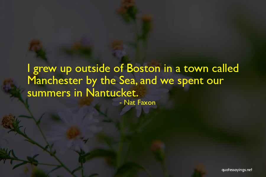 Nantucket Best Quotes By Nat Faxon Nantucket Best Quotes By Nat Faxon