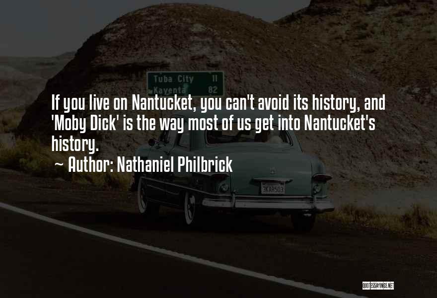 Nantucket Quotes By Nathaniel Philbrick