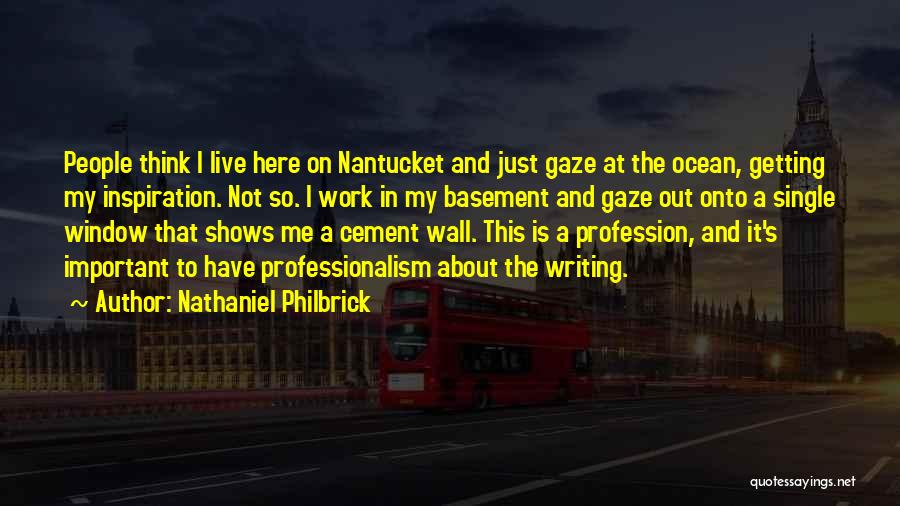 Nantucket Quotes By Nathaniel Philbrick