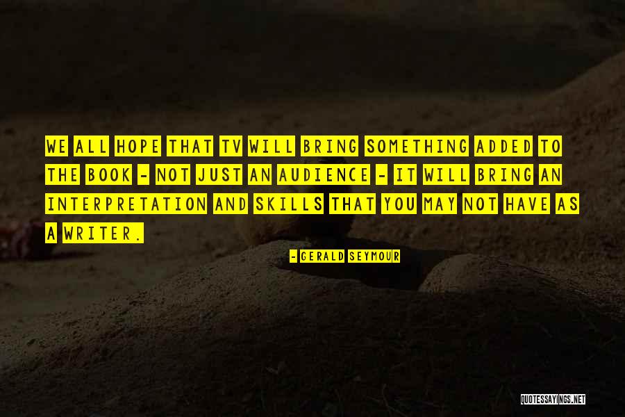 Nantuckets Quotes By Gerald Seymour Nantuckets Quotes By Gerald Seymour