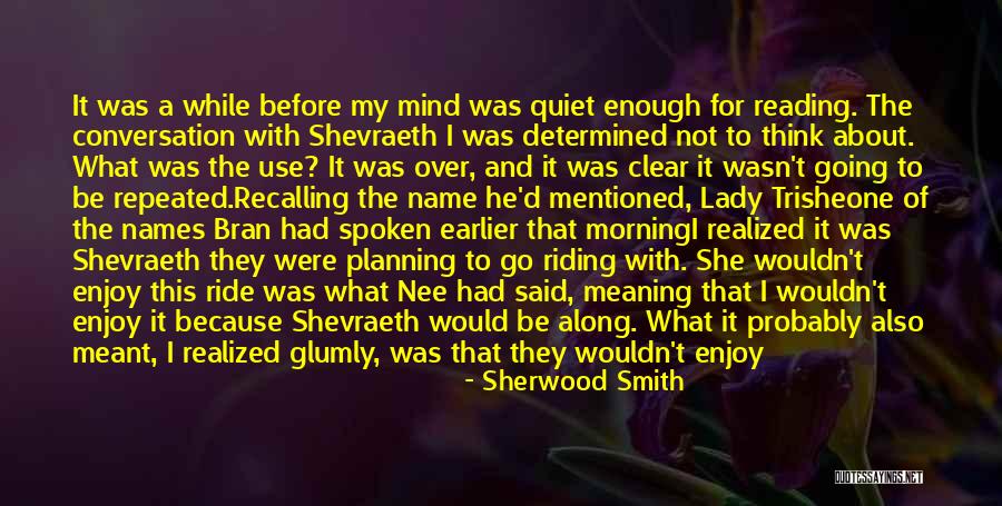 Nantze Quotes By Sherwood Smith Nantze Quotes By Sherwood Smith