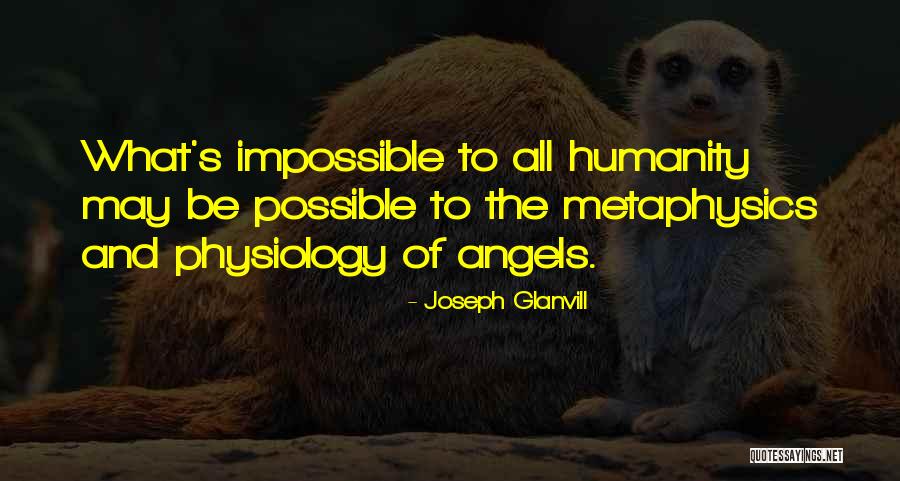 Nanzenji Quotes By Joseph Glanvill Nanzenji Quotes By Joseph Glanvill