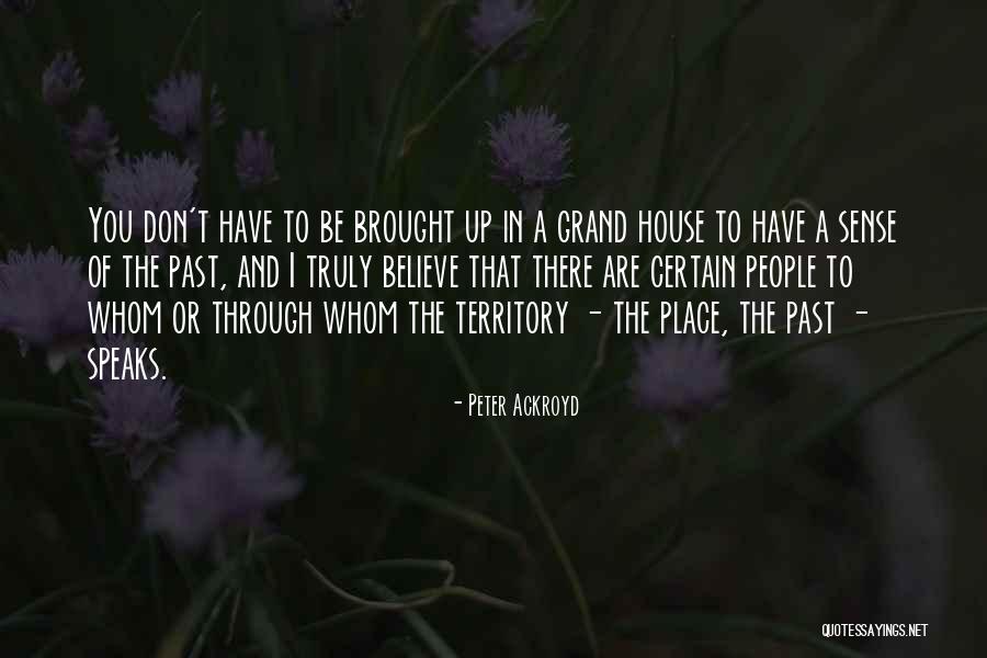 Naojingjizhuanwan Quotes By Peter Ackroyd Naojingjizhuanwan Quotes By Peter Ackroyd