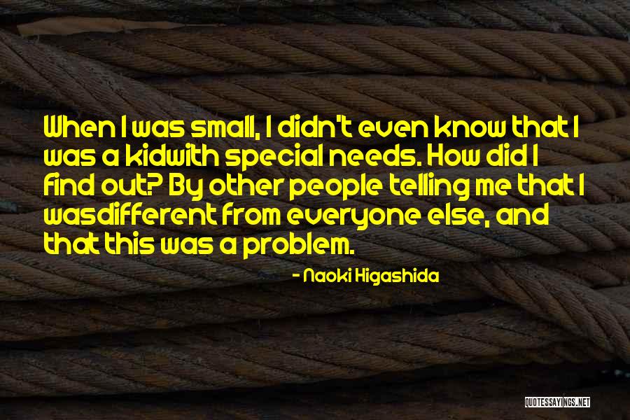 Naoki Higashida Quotes 1775704