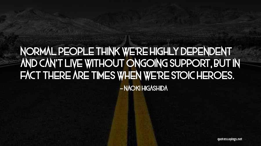 Naoki Quotes By Naoki Higashida Naoki Quotes By Naoki Higashida