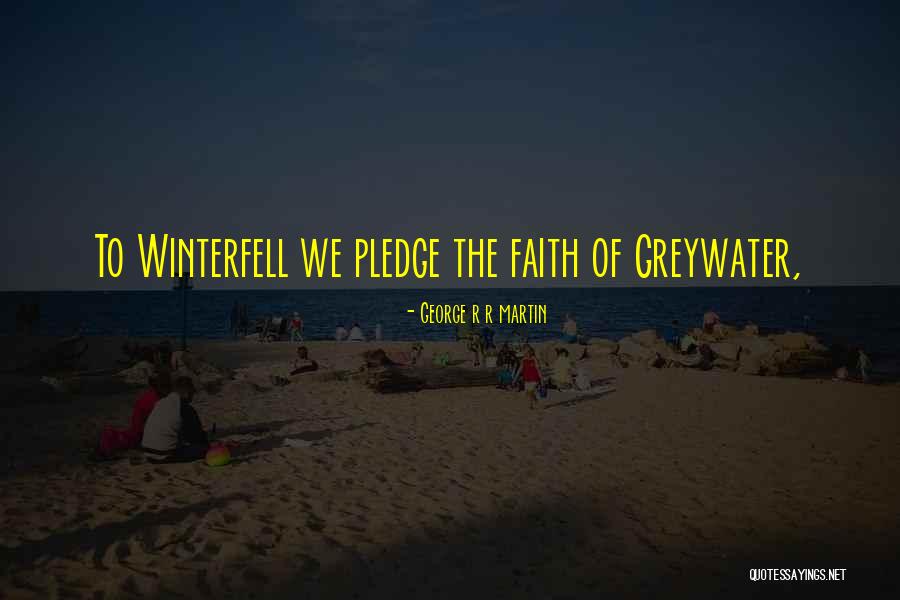 Naomasa Quirk Quotes By George R R Martin Naomasa Quirk Quotes By George R R Martin