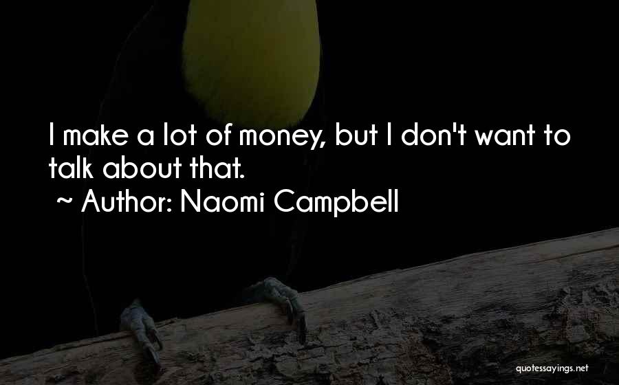 Naomi Campbell Quotes 1782886