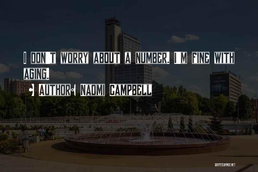 Naomi Campbell Quotes 2042468