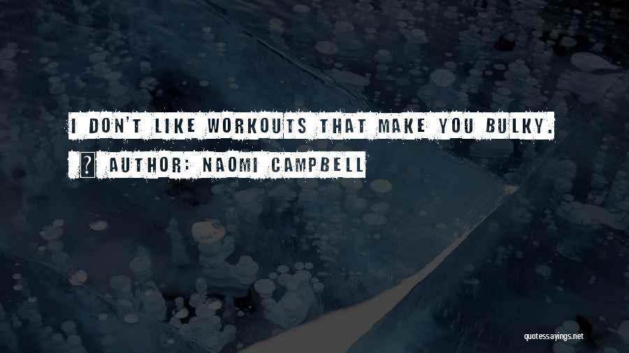 Naomi Campbell Quotes 227554