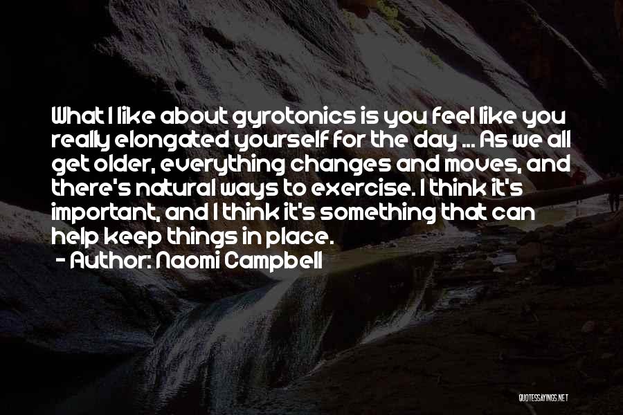 Naomi Campbell Quotes 778514