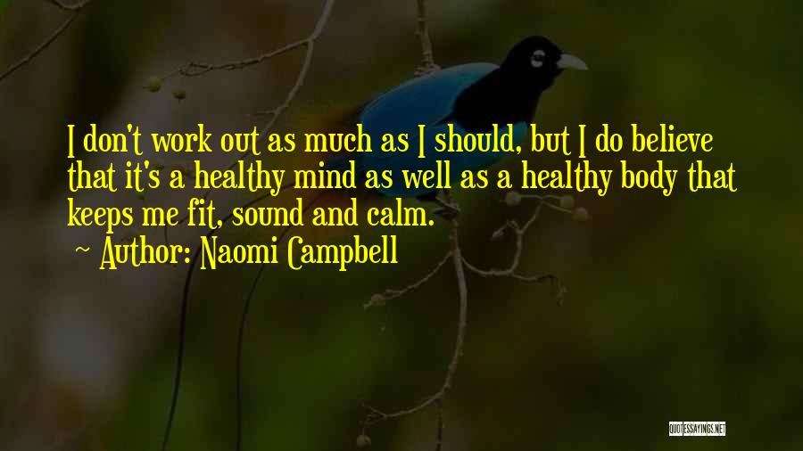 Naomi Campbell Quotes 931427