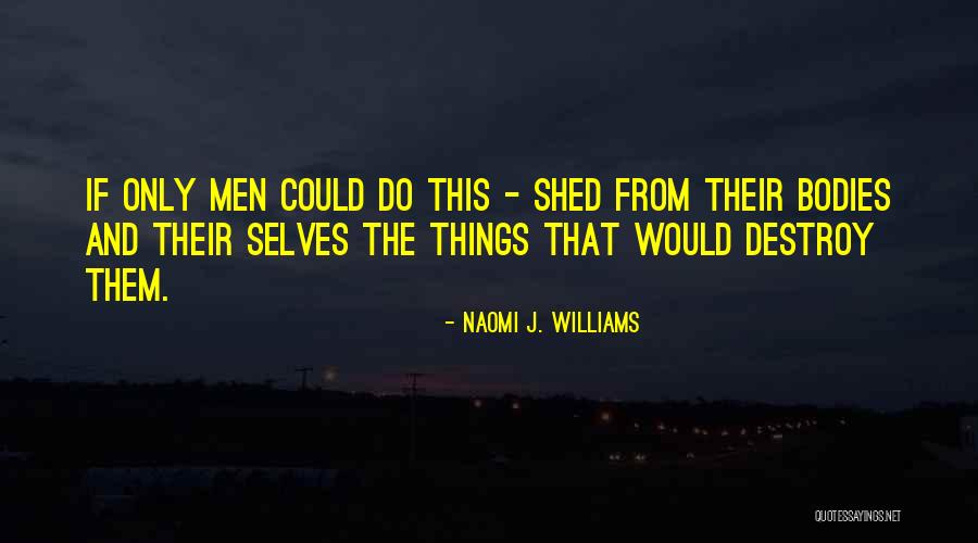 Naomi J. Williams Quotes 544607