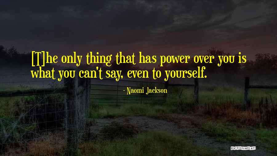 Naomi Jackson Quotes 381394 Naomi Jackson Quotes 381394