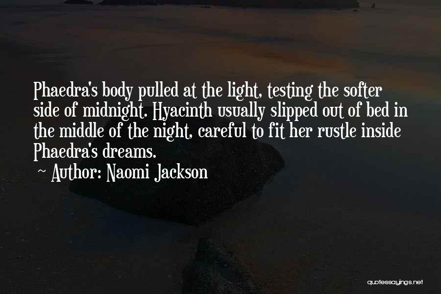 Naomi Jackson Quotes 440829