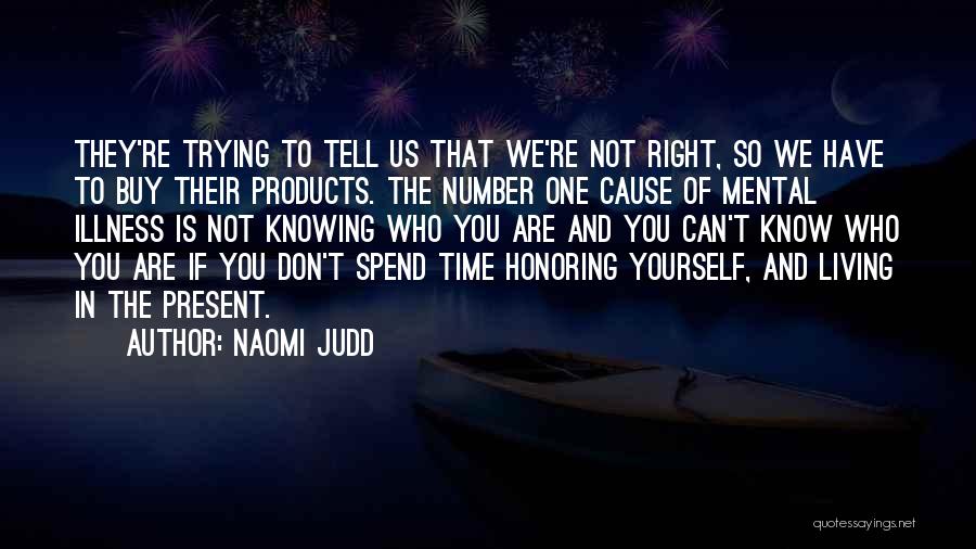 Naomi Judd Quotes 1372573