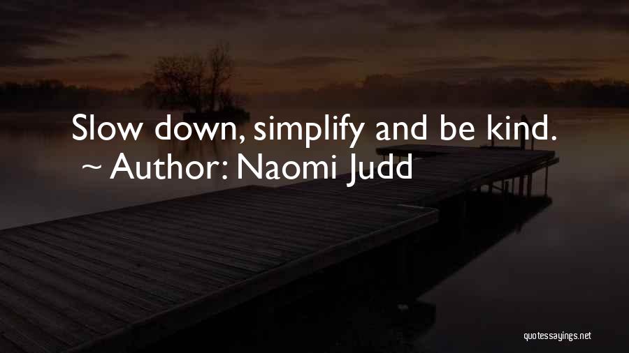 Naomi Judd Quotes 1442615